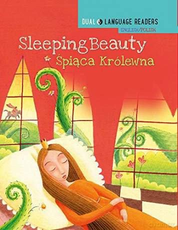 Sleeping Beauty - English/Polish (Dual Language Readers) - Anne Walter [KSIĄŻKA]