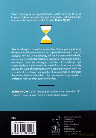 Slow Teaching: On finding calm, clarity and impact in the classroom [KSIĄŻKA]