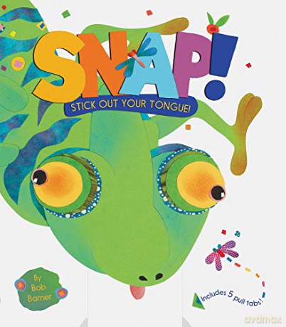 Snap! Stick Out Your Tongue! - Bob Barner [KSIĄŻKA]