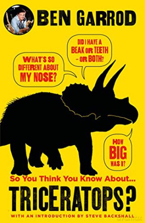 So You Think You Know About Triceratops (So You Think You Know About... Dinosaurs) [KSIĄŻKA]