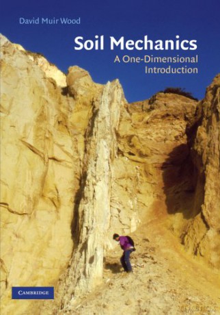 Soil Mechanics: A One-Dimensional Introduction - David Muir Wood [KSIĄŻKA]