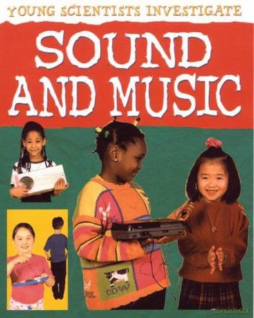 Sound and Music (Young Scientists Investigate) - Malcolm Dixon [KSIĄŻKA]