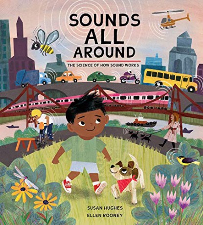 Sounds All Around: The Science of How Sound Works - Susan Hughes [KSIĄŻKA]