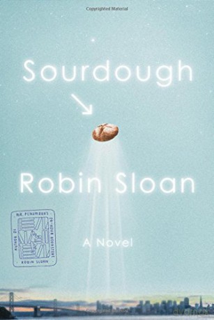 Sourdough - Robin Sloan [KSIĄŻKA]