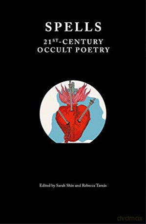 Spells: 21st Century Occult Poetry [KSIĄŻKA]