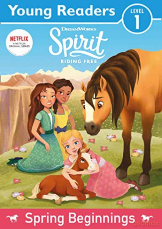 Spirit Riding Free: Young Readers Spring Beginnings [KSIĄŻKA]