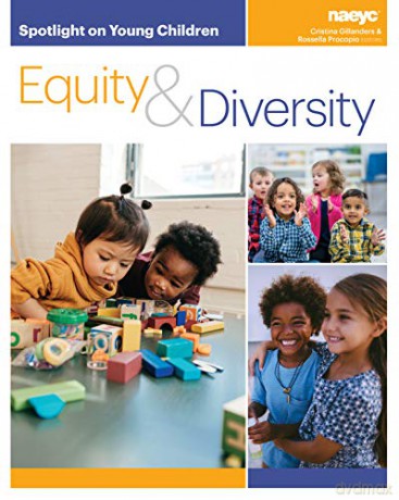 Spotlight on Young Children: Equity and Diversity [KSIĄŻKA]