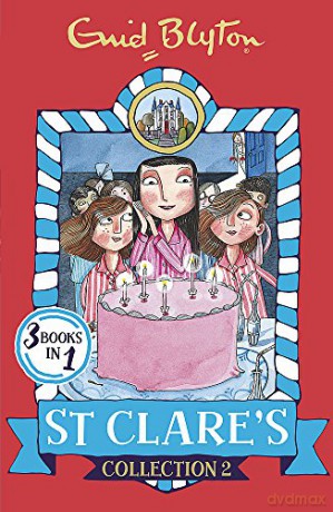 St Clare's Collection 2: Books 4-6 (St Clare's Collections and Gift books) - Enid Blyton [KSIĄŻKA]