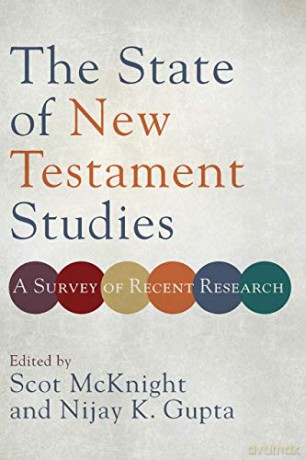 State of New Testament Studies: A Survey of Recent Research [KSIĄŻKA]