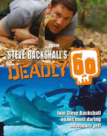 Steve Backshall's Deadly 60 - Steve Backshall [KSIĄŻKA]