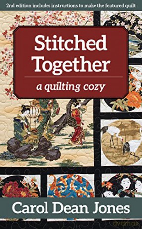 Stitched Together: A Quilting Cozy - Carol Dean Jones [KSIĄŻKA]