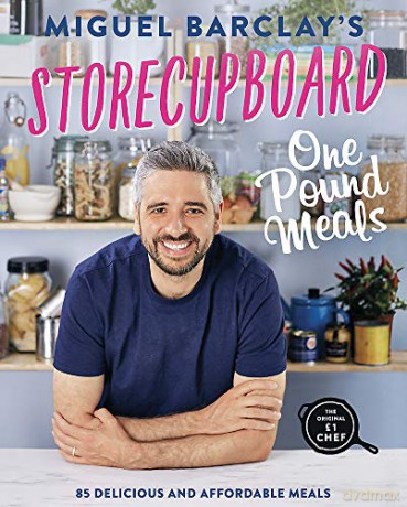 Storecupboard One Pound Meals: 85 Delicious and Affordable Recipes - Miguel Barclay [KSIĄŻKA]