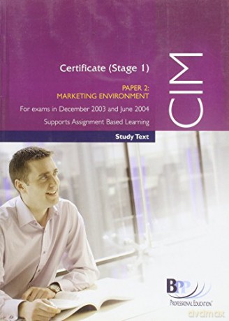 Study Text (CIM Certificate (Stage 1) Paper 2 Marketing Environment) [KSIĄŻKA]