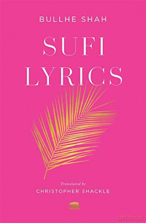 Sufi Lyrics: Selections from a World Classic: 1 (Murty Classical Library of India) - Bullhe Shah [KSIĄŻKA]