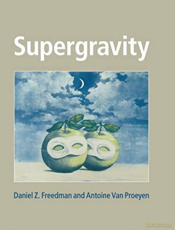Supergravity - Daniel Z. Freedman [KSIĄŻKA]
