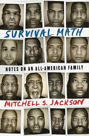 Survival Math: Notes on an All-American Family - Mitchell S. Jackson [KSIĄŻKA]