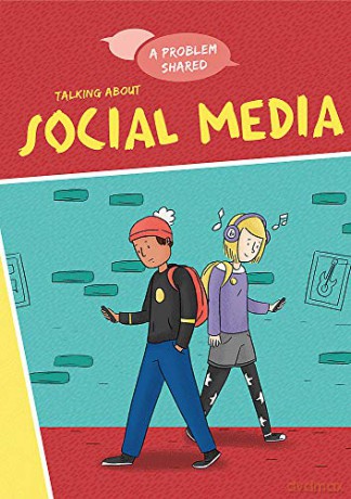 Talking About Social Media (A Problem Shared) - Louise Spilsbury [KSIĄŻKA]
