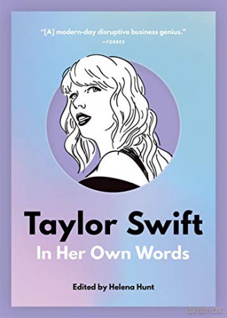 Taylor Swift: In Her Own Words: 2 (In Their Own Words) - Helena Hunt [KSIĄŻKA]