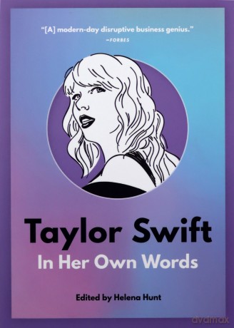 Taylor Swift: In Her Own Words: 2 (In Their Own Words) - Helena Hunt [KSIĄŻKA]