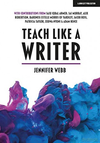 Teach Like A Writer: Expert tips on teaching students to write in different forms [KSIĄŻKA]