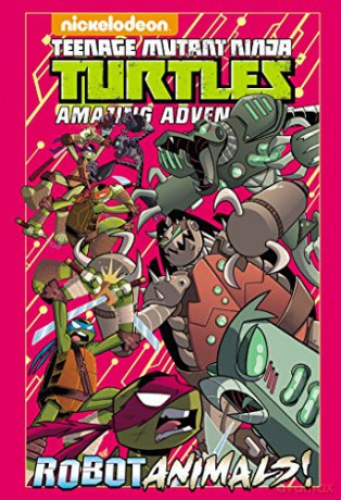 Teenage Mutant Ninja Turtles Adventures: Robotanimals (TMNT Amazing Adventures) - Caleb Goellner [KSIĄŻKA]
