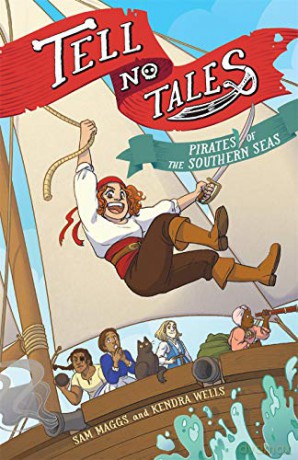 Tell No Tales: Pirates of the Southern Seas - Sam Maggs [KSIĄŻKA]