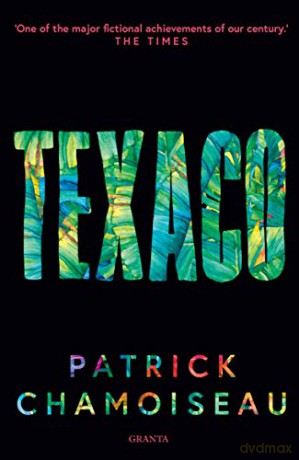 Texaco (Granta Editions) [KSIĄŻKA]