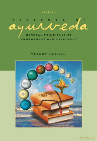 Textbook of Ayurveda: Volume 3 -- General Principles of Management and Treatment - Dr Vasant Lad [KSIĄŻKA]