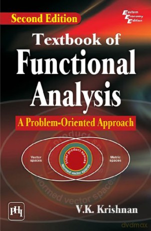 Textbook of Functional Analysis: A Problem-Oriented Approach [KSIĄŻKA]