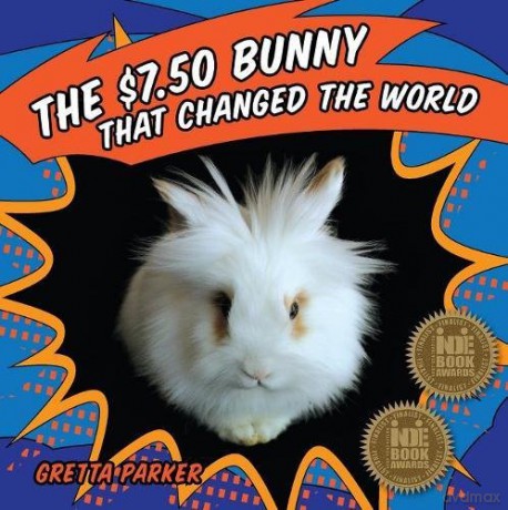 The $7.50 Bunny That Changed The World [KSIĄŻKA]