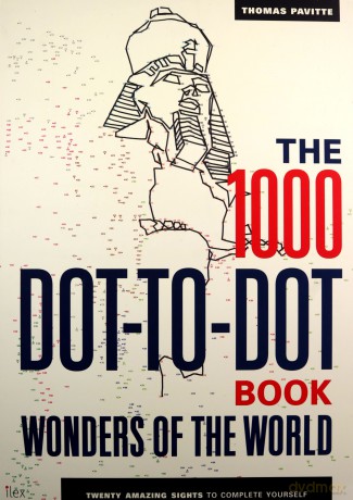 The 1000 Dot-to-Dot Book: Wonders of the World: Twenty amazing sights to complete yourself - Thomas Pavitte [KSIĄŻKA]