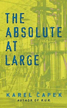 The Absolute at Large - Karel Capek [KSIĄŻKA]