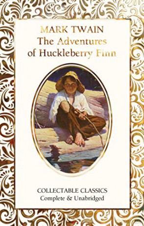 The Adventures of Huckleberry Finn (Flame Tree Collectable Classics) - Mark Twain [KSIĄŻKA]