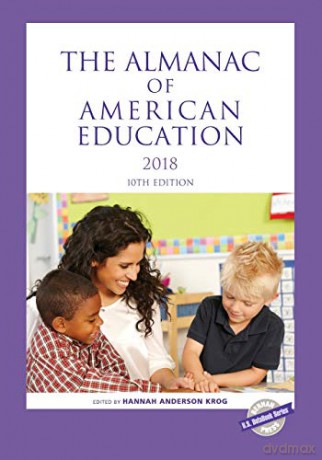 The Almanac of American Education 2018, 10th Edition (U.S. DataBook Series) - Hannah Anderson Krog [KSIĄŻKA]