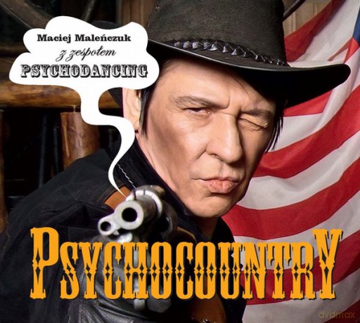 Maciej Maleńczuk Zespołem Psychodancing: Psychocountry (digipack) [CD]