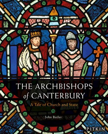The Archbishops of Canterbury: A Tale of Church and State - John Butler [KSIĄŻKA]