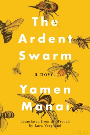 The Ardent Swarm: A Novel - Yamen Manai [KSIĄŻKA]