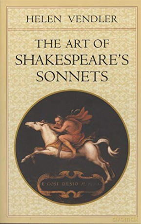 The Art of Shakespeare's Sonnets (Belknap) - Helen Vendler [KSIĄŻKA]