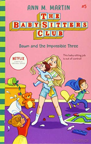 The Babysitters Club: Dawn and the Impossible Three: 5 (The Babysitters Club 2020) - Ann M. Martin [KSIĄŻKA]