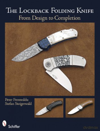 The Back Lock Folding Knife: From Design to Completion [KSIĄŻKA]