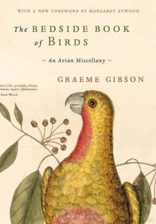 The Bedside Book of Birds - Graeme Gibson [KSIĄŻKA]