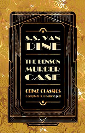 The Benson Murder Case (Flame Tree Collectable Crime Classics) - S.S. Van Dine [KSIĄŻKA]