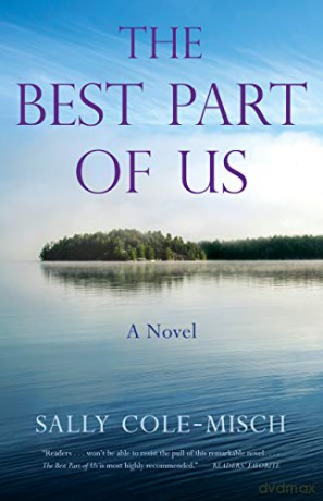 The Best Part of Us: A Novel - Sally Cole-Misch [KSIĄŻKA]