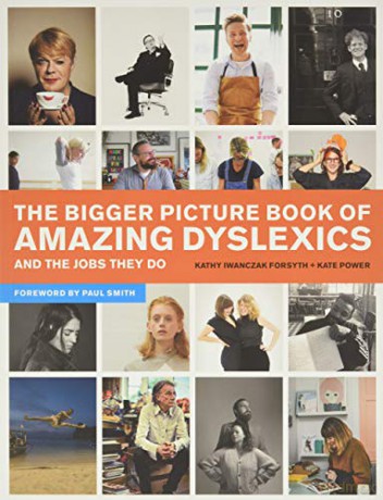 The Bigger Picture Book of Amazing Dyslexics and the Jobs They Do - Kate Power [KSIĄŻKA]