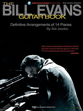 The Bill Evans Guitar Book Music, Instruction And Analysis Gtr - Sid Jacobs [KSIĄŻKA]