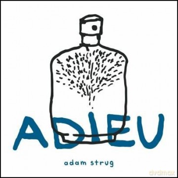 Adam Strug: Adieu (digipack) [CD]