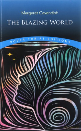 The Blazing World (Dover Thrift Editions) - Margaret Cavendish [KSIĄŻKA]