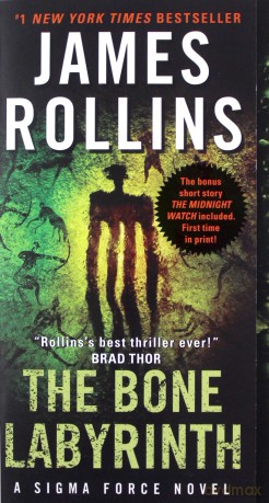 The Bone Labyrinth: A Sigma Force Novel: 10 (Sigma Force Novels, 10) - James Rollins [KSIĄŻKA]