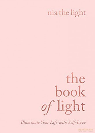 The Book of Light: Illuminate Your Life with Self-Love [KSIĄŻKA]