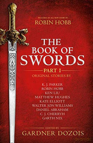 The Book of Swords: Part 1 - Gardner Dozois [KSIĄŻKA]
